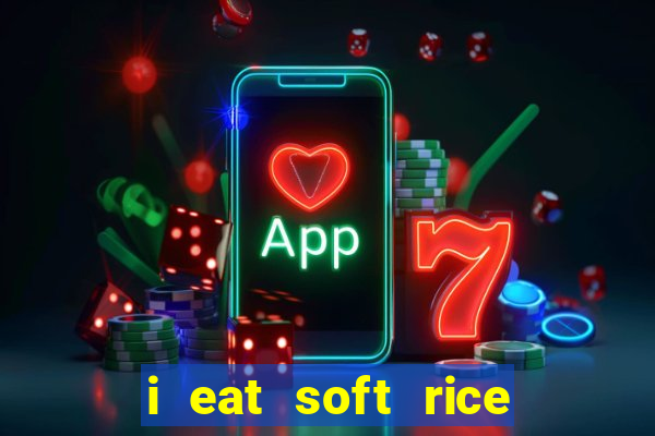 i eat soft rice in another world pt br cap 1